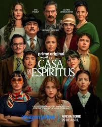 Este próximo 29 de abril se estrena la serie La Casa De Los Espíritus en Prime Video